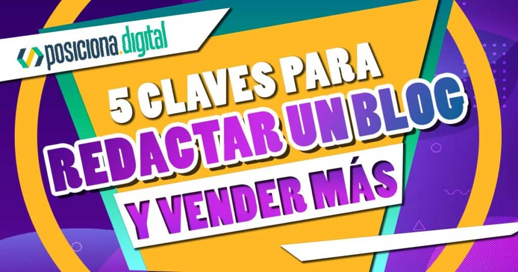 5 claves para redactar un blog y vender mas